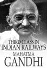 Image for Third Class in Indian Railways: And Other Essays