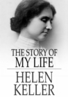 Image for The Story of My Life: With Her Letters and a Supplementary Account of Her Education