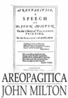 Image for Areopagitica: A speech for the Liberty of Unlicensed Printing to the Parliament of England
