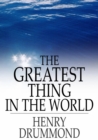 Image for The Greatest Thing in the World: And Other Addresses
