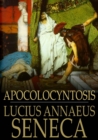 Image for Apocolocyntosis: The Pumpkinification of Claudius