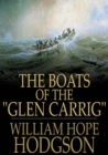 Image for The boats of Glen Carrig.