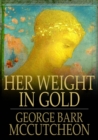 Image for Her Weight in Gold