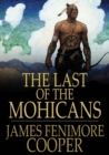 Image for The Last of the Mohicans: A Narrative of 1757