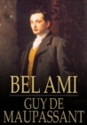 Image for Bel Ami: The History of a Scoundrel