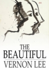 Image for The Beautiful: An Introduction to Psychological Aesthetics
