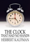 Image for The Clock That Had No Hands: And Other Essays About Advertising