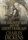 Image for The Haunted Man and the Ghost&#39;s Bargain