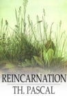 Image for Reincarnation: A Study in Human Evolution