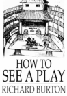 Image for How to See a Play