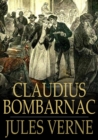 Image for Claudius Bombarnac: The Adventures of a Special Correspondent