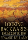 Image for Looking Backwards: From 2000 to 1887