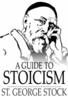 Image for A Guide to Stoicism
