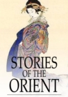 Image for Stories of the Orient.