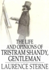 Image for The Life and Opinions of Tristram Shandy, Gentleman: Volumes I - IV