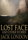 Image for Lost Face: And Other Stories