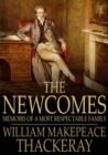 Image for The Newcomes: Memoirs of a Most Respectable Family