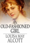 Image for An old-fashioned girl