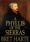 Image for A Phyllis of the Sierras
