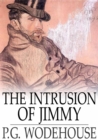 Image for The Intrusion of Jimmy: A Gentleman of Leisure