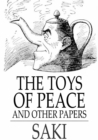 Image for The Toys of Peace: And Other Papers