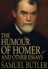 Image for The Humour of Homer: And Other Essays