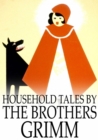 Image for Household Tales by the Brothers Grimm