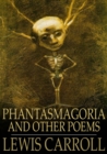 Image for Phantasmagoria: And Other Poems