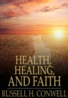 Image for Health, Healing, and Faith: Effective Prayer