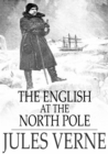 Image for The English at the North Pole: Part One of the Adventures of Captain Hatteras