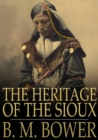 Image for The Heritage of the Sioux