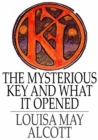 Image for The Mysterious Key and What it Opened