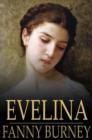 Image for Evelina: Or, the History of a Young Lady&#39;s Entrance into the World