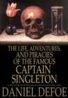 Image for The Life, Adventures, and Piracies of the Famous Captain Singleton