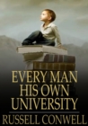 Image for Every Man His Own University