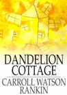 Image for Dandelion Cottage