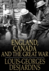 Image for England, Canada and The Great War