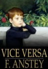 Image for Vice Versa: Or, A Lesson To Fathers