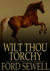 Image for Wilt Thou Torchy