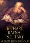 Image for The History of Richard Raynal, Solitary