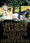 Image for Life&#39;s Minor Collisions