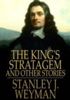 Image for The King&#39;s Stratagem: And Other Stories