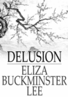 Image for Delusion: Or, The Witch of New England