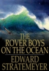 Image for The Rover Boys on the Ocean: Or, A Chase for a Fortune