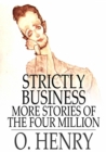 Image for Strictly Business: More Stories of the Four Million