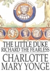 Image for The Little Duke: Richard the Fearless