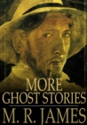 Image for More Ghost Stories: Ghost Stories of an Antiquary, Part II
