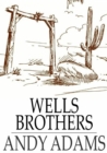 Image for Wells Brothers: The Young Cattle Kings