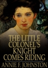 Image for The Little Colonel&#39;s Knight Comes Riding
