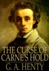 Image for The Curse of Carne&#39;s Hold: A Tale of Adventure